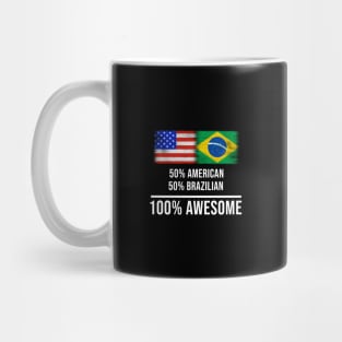 50% American 50% Brazilian 100% Awesome - Gift for Brazilian Heritage From Brazil Mug